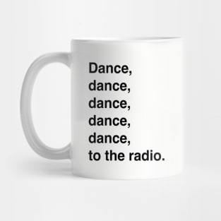 Transmission (Dance to the radio) Mug